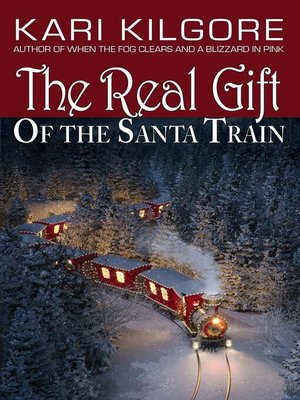 cover image of The Real Gift of the Santa Train